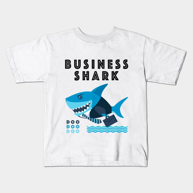 Business Shark - Doo Doo Doo Collection 1 Kids T-Shirt by aastal72